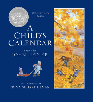 A Child's Calendar (20th Anniversary Edition) - Updike, John