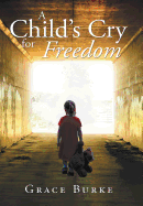 A Child's Cry for Freedom