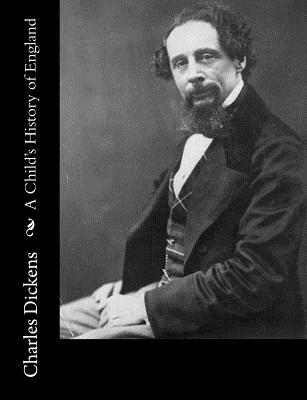 A Child's History of England - Dickens, Charles