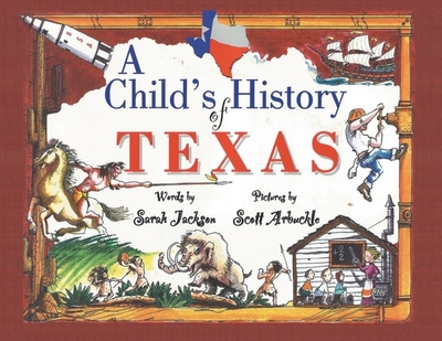 A Child's History of Texas - Jackson, Sarah