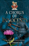 A Chorus of Innocents: A Sir Robert Carey Mystery