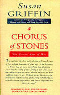 A Chorus of Stones: Private Life of War
