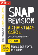A Christmas Carol: AQA GCSE 9-1 English Literature Text Guide: Ideal for Home Learning, 2022 and 2023 Exams