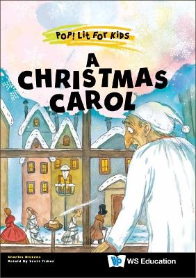 A Christmas Carol - Dickens, Charles, and Fisher, Scott (Retold by), and Pipchenko, Ludmila