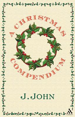 A Christmas Compendium - John, J, Reverend