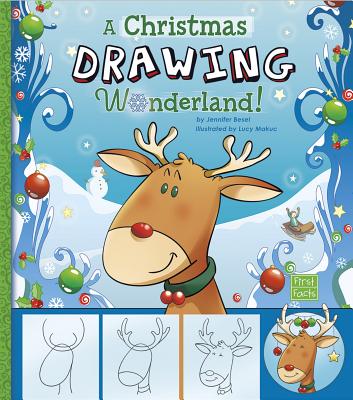 A Christmas Drawing Wonderland! - Besel, Jennifer M