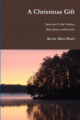 A Christmas Gift - Marti, Kevin