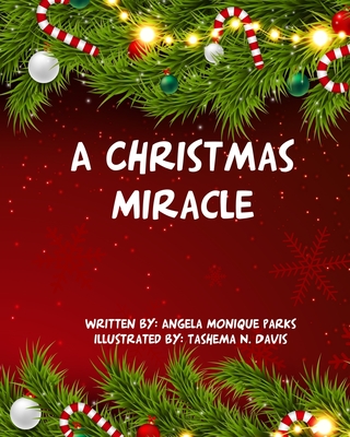 A Christmas Miracle - Davis, Tashema N, and Parks, Angela Monique