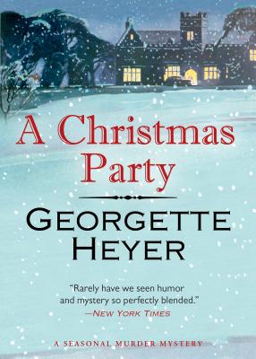 A Christmas Party: A Seasonal Murder Mystery/Envious Casca - Heyer, Georgette
