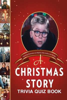 A Christmas Story: Trivia Quiz Book - Phillips, Patrick