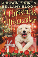 A Christmas to Dismember: Cozy Mystery