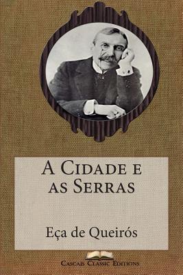 A Cidade e as Serras - De Queiros, Eca