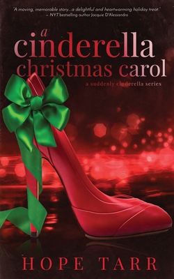 A Cinderella Christmas Carol - Tarr, Hope