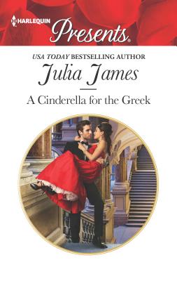 A Cinderella for the Greek - James, Julia