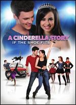 A Cinderella Story: If the Shoe Fits [2 Discs]