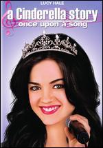 A Cinderella Story: Once Upon a Song