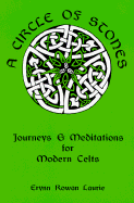 A Circle of Stones: Journeys & Meditations for Modern Celts