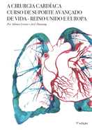 A Cirurgia Card?aca Curso de Suporte Avan?ado de Vida - Reino Unido e Europa (5a edi??o)