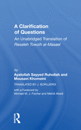 A Clarification of Questions: An Unabridged Translation of Resaleh Towzih Al-Masael