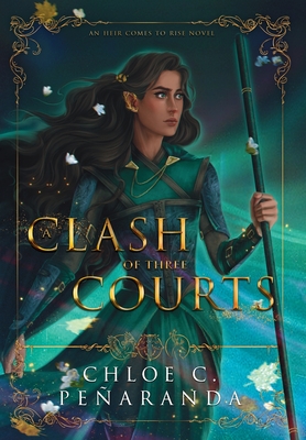 A Clash of Three Courts - Pearanda, Chloe C.