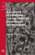 A Class of Algorithms for Distributed Constraint Optimization - Petcu, A.