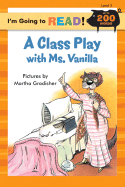 A Class Play with Ms. Vanilla