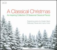 A Classical Christmas - Accademia Bizantina; Carlo Chiarappa (violin); Helmuth Rilling (organ); I Solisti Italiani; Jacques Rouvier (piano);...