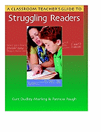 A Classroom Teacher's Guide to Struggling Readers
