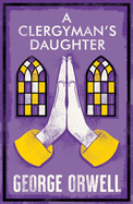 A Clergyman's Daughter: Annotated Edition