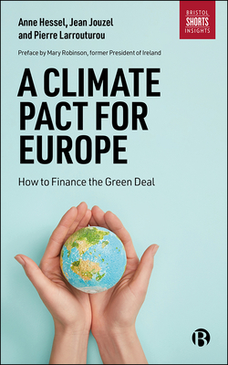 A Climate Pact for Europe: How to Finance the Green Deal - Hessel, Anne, and Jouzel, Jean, and Larrouturou, Pierre