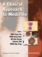 A Clinical Approach to Medicine