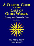 A Clinical Guide for the Care of Older Women: Primary and Preventive Care