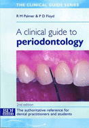 A Clinical Guide to Periodontology