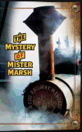 A Cog Railway Mystery: The Mystery of Mister Marsh