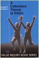 A Coherence Theory in Ethics - Demarco, Joseph P.