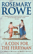 A Coin for the Ferryman - Rowe, Rosemary