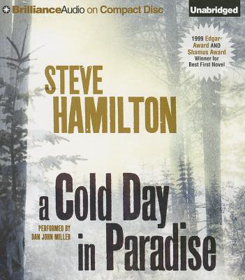 A Cold Day in Paradise - Hamilton, Steve, and Miller, Dan John (Read by)