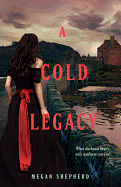 A Cold Legacy - Shepherd, Megan