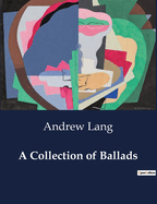 A Collection of Ballads