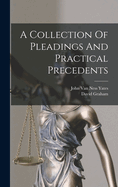 A Collection of Pleadings and Practical Precedents