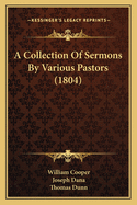 A Collection of Sermons by Various Pastors (1804)