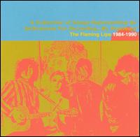 A Collection of Songs Representing an Enthusiasm for Recording...By Amateurs - The Flaming Lips