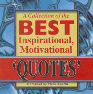 A Collection of the Best Inspirational, Motivational Quotes