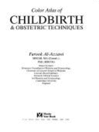 A Colour Atlas of Childbirth and Obstetric Techniques - Al-Azzawi, Farook