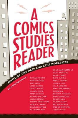 A Comics Studies Reader - Heer, Jeet (Editor), and Worcester, Kenton (Editor)