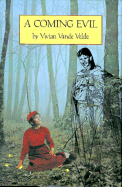 A Coming Evil - Velde, Vivian Vande