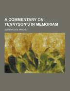 A Commentary on Tennyson's in Memoriam