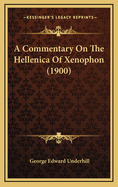 A Commentary on the Hellenica of Xenophon (1900)