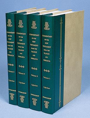 A Commentary on the New Testament from the Talmud and Hebraica: 4 Volumes - Lightfoot, John