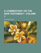 A Commentary on the New Testament; Volume 1